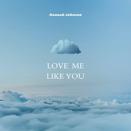Love Me Like You